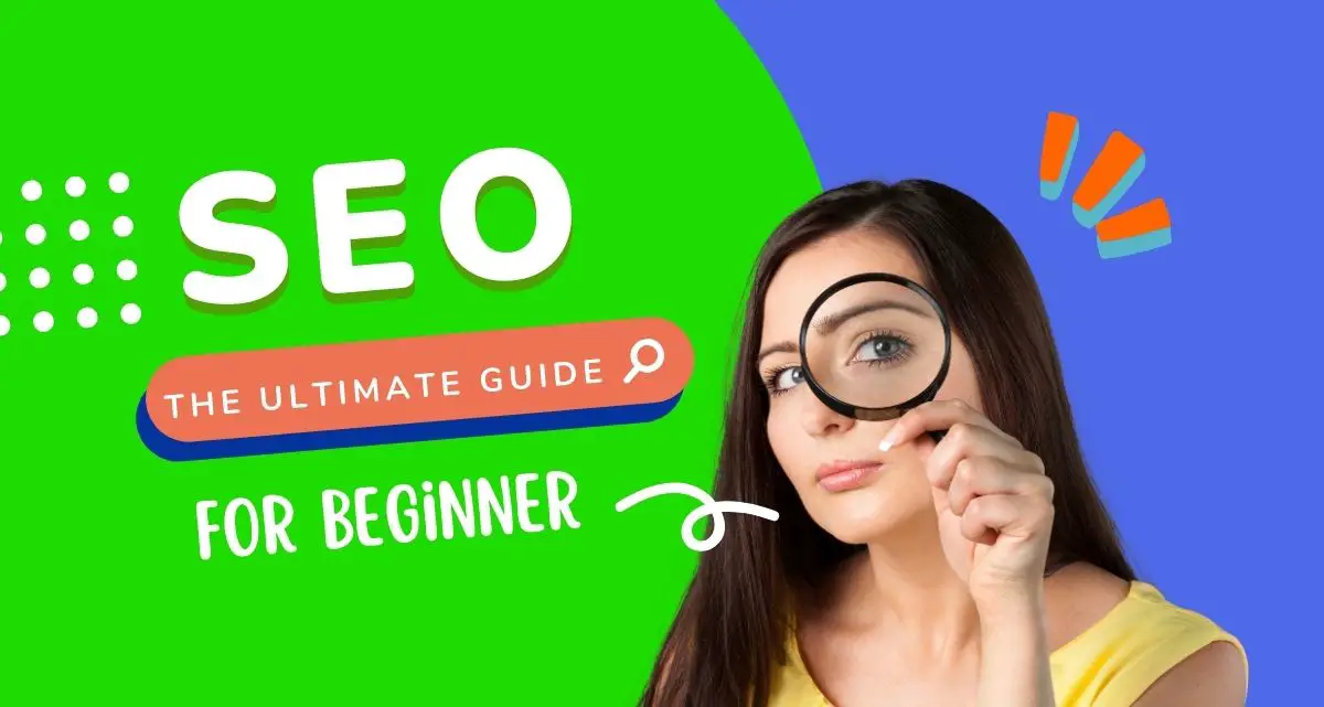 The Ultimate Guide to Search Engine Optimisation (SEO) for Beginners